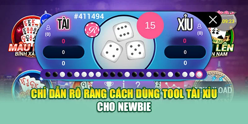 Chỉ dẫn rõ ràng cách dùng tool tài xỉu cho newbie