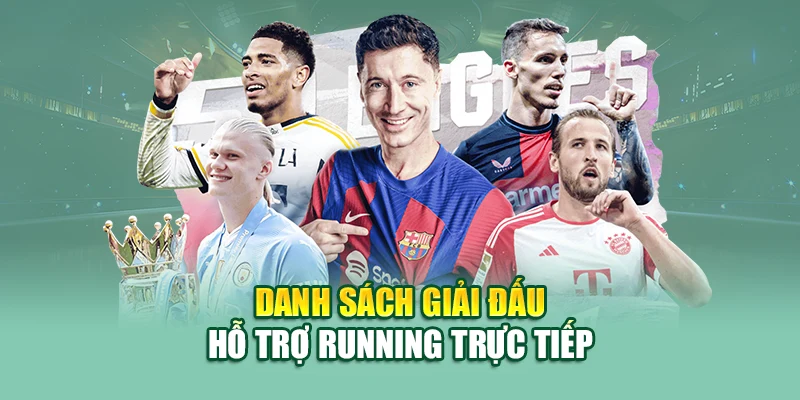 Danh sách giải đấu hỗ trợ Running trực tiếp 