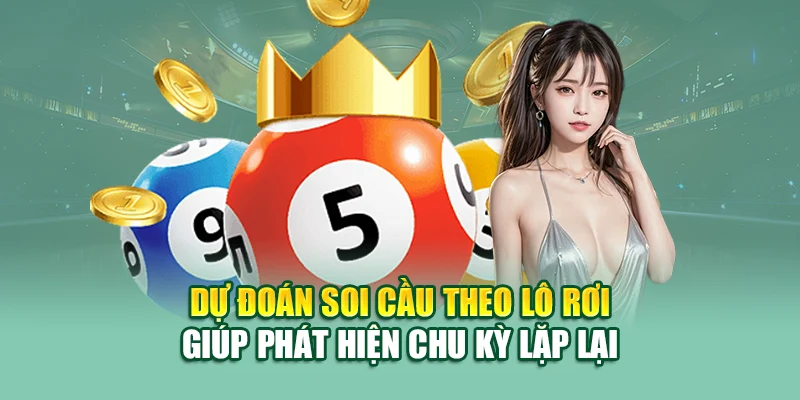Dự Đoán Soi Cầu Chuẩn Xác Từ 79king Giúp Tăng Tỷ Lệ Trúng Lô 1 Dự đoán soi cầu theo lô rơi giúp phát hiện chu kỳ lặp lại