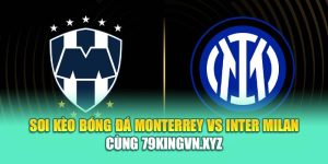 Soi Kèo Bóng Đá Monterrey Vs Inter Milan Cùng hindustantourandtravels.in.net